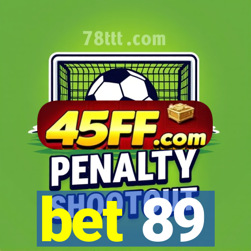 bet 89